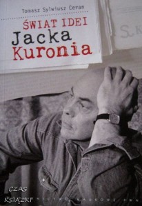 Tomasz Sylwiusz Ceran, Świat idei Jacka Kuronia