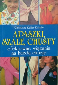 Keller- Krische, Apaszki szale chusty