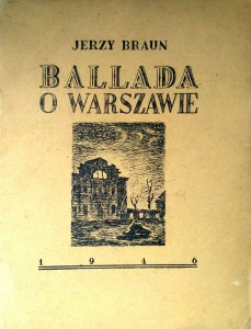 Jerzy Braun, Ballada o Warszawie