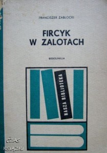 Franciszek Zabłocki, Fircyk w zalotach