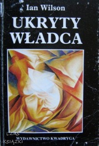 Ian Wilson, Ukryty władca