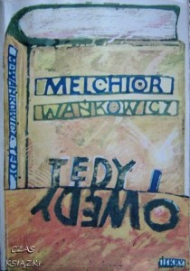Melchior Wańkowicz, Tędy i owędy