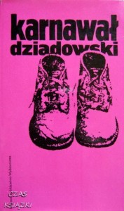 wybór i opr.Stanisław Nyrkowski, karnawał dziadowski