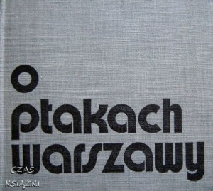 M.Luniak W.Pawłowski, O ptakach Warszawy