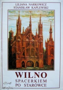 L.Narkowicz S.Kaplewski, Wilno Spacerkiem po starówce