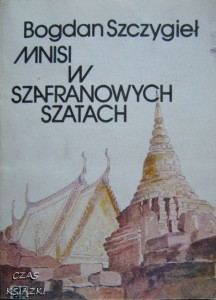 B. Szczygieł, Mnisi w szafranowych szatach
