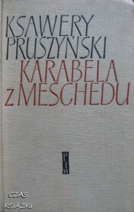Ksawery Pruszyński, Karabela z Meschedu