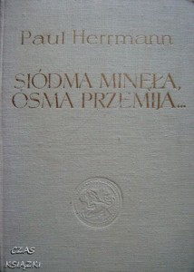 Paul Herrmann, Siódma minęła, ósma przemija...