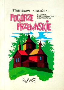 Stanisław Kryciński, Pogórze Przemyskie