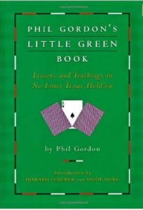Phil Gordon, Phil Gordon's Little Green Book: Lessons and Teachings in No Limit Texas Hold'em
