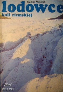 Joachim Marcinek, Lodowce kuli ziemskiej