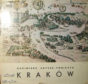 Kazimierz Saysse-Tobiczyk, Kraków