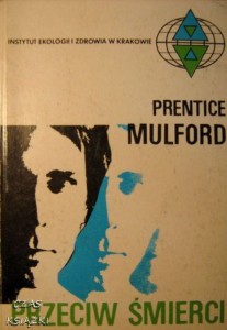 Prentice Mulford, Przeciw śmierci
