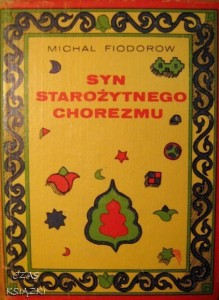 Michał Fiodorow, Syn starożytnego Chorezmu