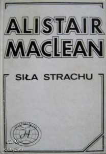 Alistair Maclean, Siła strachu