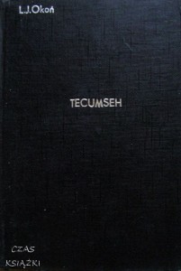 Longin Jan Okoń, Tecumseh