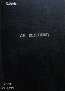 Kazimierz Sejda, C.K. Dezerterzy