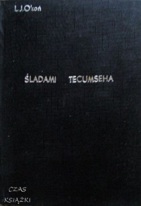 Longin Jan Okoń, Śladami Tecumseha