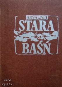 J.I.Kraszewski, Stara baśń
