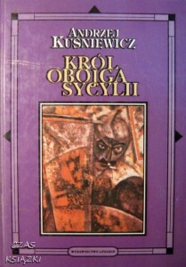Andrzej Kuśniewicz, Król Obojga Sycylii