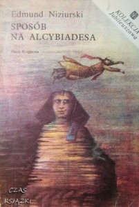 Edmund Niziurski, Sposób na Alcybiadesa