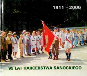 95 lat harcerstwa sanockiego 1911- 2006