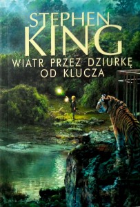 Stephen King, Wiatr przez dziurkę od klucza