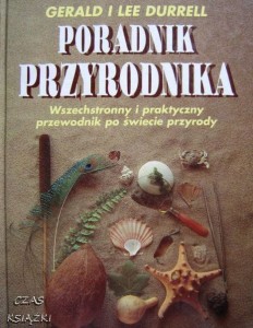 Gerald i Lee Durrell, Poradnik przyrodnika