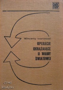 Wincenty Iwanowski, Operacje okrążające II wojny światowej