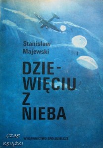 Stanisław Majewski, Dziewięciu z nieba
