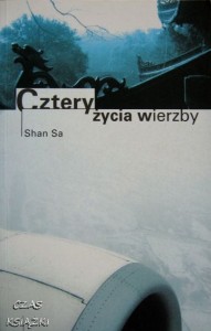 Shan Sa, Cztery życia wierzby