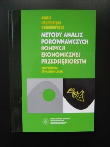 red. Mirosława Lasek, Metody analiz porównawczych kondycji ekonomicznej przedsiębiorstw