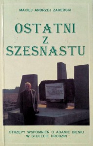 Maciej Andrzej Zarębski, Ostatni z szesnastu