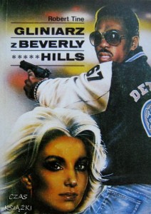Robert Tine, Gliniarz z Beverly Hills
