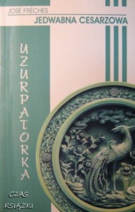 Jose Freches, Uzurpatorka