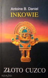 Antoine B.Daniel, Inkowie Złoto Cuzco