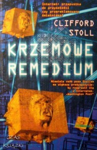 Clifford Stoll, Krzemowe remedium