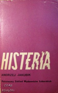 Andrzej Jakubik, Histeria