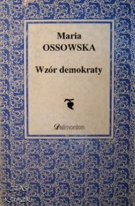Maria Ossowska, Wzór demokraty