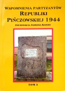 Wspomnienia partyzantów Republiki Pińczowskiej t.3