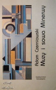 Adam Czerniawski, Muzy i sowa Minerwy