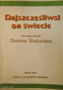 J.i E.Sherrill, Najszczęśliwsi na świecie Fascynująca historia Demosa Shakariana