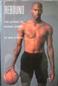 Bob Greene, Rebound The Odyssey Of Michael Jordan