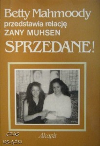 Betty Mahmoody, Sprzedane!