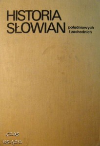 J.Skowronek M.Tanty T.Wasilewski, Historia Słowian południowych i zachodnich