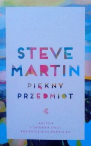 Steve Martin, Piękny przedmiot