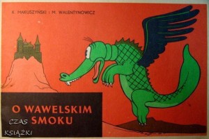 K.Makuszyński M.Walentynowicz, O wawelskim smoku