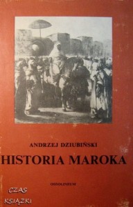 Andrzej Dziubiński, Historia Maroka