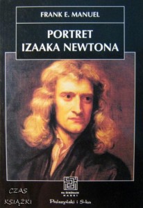 Frank E.Manuel, Portret Izaaka Newtona
