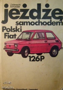 Z.Klimecki R.Podolak, Jeżdżę samochodem Polski Fiat 126P